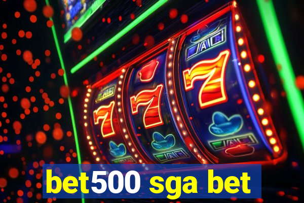 bet500 sga bet